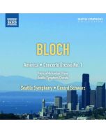 Bloch: America, Concerto grosso No. 1 for Piano and String Orchestra