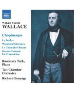 Wallace: Chopinesque - Polonaise De Wilna, Souvenir de Cracovie, Varsovie - Mazourka, Grande Fantaisie La Cracovienne