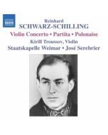 Schwarz-Schilling: Violin Concerto, Partita