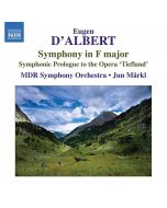 D'ALBERT: Symphony in F major, Symphonic Prologue to the Opera 'Tiefland'