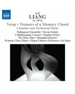 Lei Liang: Verge, Tremors of a Memory Chord - Chamber & Orchestral Music