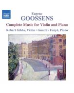 Goossens: Complete Music for Violin and Piano