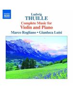 Thuille: Complete Music for Violin and Piano