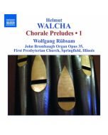 Walcha: Chorale Preludes Volume 1