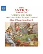 Antico: Animoso mio desire