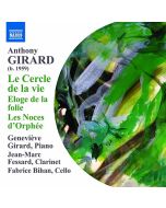 Girard: Le Cercle de la vie, Eloge de la folie, Les Noces d’Orphée