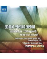 Ghedini: Architetture, Contrappunti, Marinaresca e baccanale