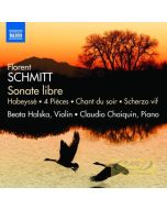 Schmitt: Sonate libre - Works for Violin and Piano