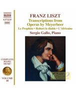 Liszt: Complete Piano Music Vol. 40 - Transcriptions from Operas by Meyerbeer
