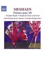 Messiaen: Poèmes pour Mi, Vocalise-Étude, Chants de Terre et de Ciel
