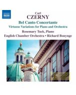 CZERNY: Bel Canto Concertante; Virtuoso Variations for Piano and Orchestra