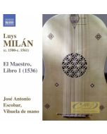 Milán: El Maestro, Libro 1 - Works for Solo Vihuela