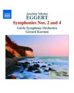 Eggert: Symphonies Nos. 2 and 4