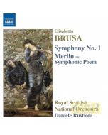 Brusa: Symphony No. 1; Merlin - Symphonic Poem