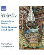 Taneyev: String Quartets Vol. 4 - Nos. 6 & 9