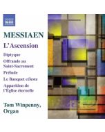 Messiaen: L'Ascension, Diptyque, Offrande au Saint-Sacrement