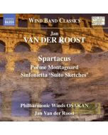 Roost: Spartacus Poeme Montagnard Sinfonietta 'Suito Sketches'