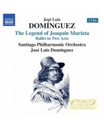 Domínguez: Legend of Joaquín Murieta - Ballet in Two Acts