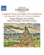 Lhoyer: Complete Works for Guitar Trio and Quartet