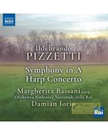 Pizzetti: Symphony in A; Harp Concerto