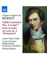Bériot: Violin Concertos Nos. 4; 6 and 7; Scène de ballet; Air varié No. 4