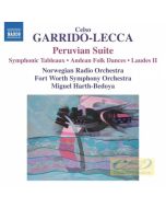 Garrido-Lecca: Peruvian Suite,Andean Folk Dances  Laudes II  Symphonic Tableaux,