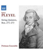 Pleyel: String Quintets, Ben. 271–273