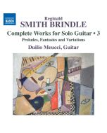 Smith Brindle: Complete Works for Solo Guitar Vol. 3