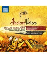 Danielpour: Ancient Voices - Darkness in the Ancient Valley; Toward a Season of Peace