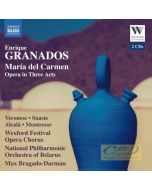 GRANADOS: María del Carmen, opera in three acts