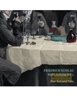 Kuhlau: Violin Sonatas Vol. 1