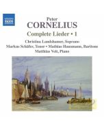 Cornelius: Complete Lieder Vol. 1