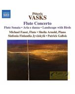 Vasks: Flute Concerto, Flute Sonata, Aria e danza, Landscape with Birds