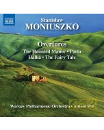 Moniuszko: Overtures - Paria, Halka, Verbum Nobile, Flis, Hrabina, Straszny Dwór, Jawnuta, Bajka, ...
