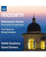 Hindemith: Nobilissima Visione (Complete Ballet) Five Pieces for String Orchestra