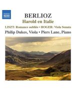 Berlioz: Harold en Italie, Liszt: Romance oubliée, Roger: Viola Sonata