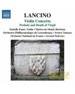 Lancino: Violin Concerto Prelude and Death of Virgil