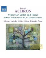 Achron: Music for Violin and Piano
