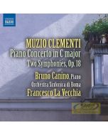 Clementi: Piano Concerto; Two Symphonies Op. 18
