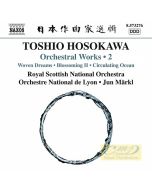 Hosokawa: Orchestral Works Vol. 2