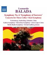 Balada: Symphony No. 6; Concerto for Three Cellos; Steel Symphony