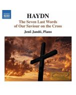Haydn: The Seven Last Words of Our Saviour on the Cross