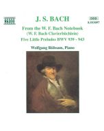BACH: From the W.F. Bach Notebook, 5 Little Preludes