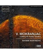 Mokranjac: Complete Piano Works