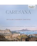 Caresana: Secular Chamber Cantatas