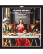 Stoltzer: Missa duplex per totum annum; Psalm Motets