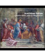 Guilain: Quatre suites pour le Magnificat