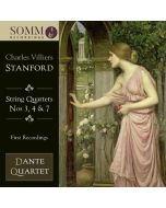 Stanford: String Quartets Nos. 3, 4 & 7