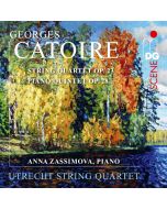 Georges Catoire: String Quartet Op. 23; Piano Quintet Op. 28