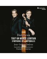 Dutilleux: Tout un monde lointain… Métaboles - Symphonie n1